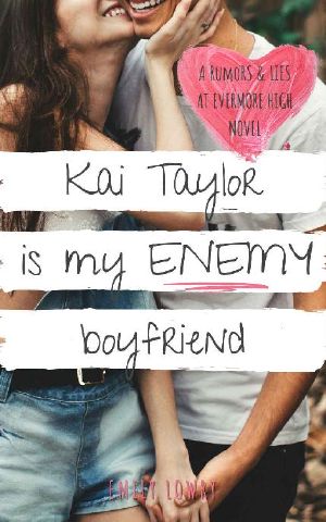 [Rumors and Lies at Evermore High 05] • Kai Taylor is My Enemy Boyfriend